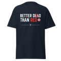 Navy t-shirt with the Better Dead Than Red text design in white and red