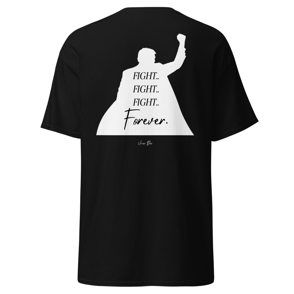 Black t-shirt with the Fight Fight Fight Forever design showing a raised-fist silhouette