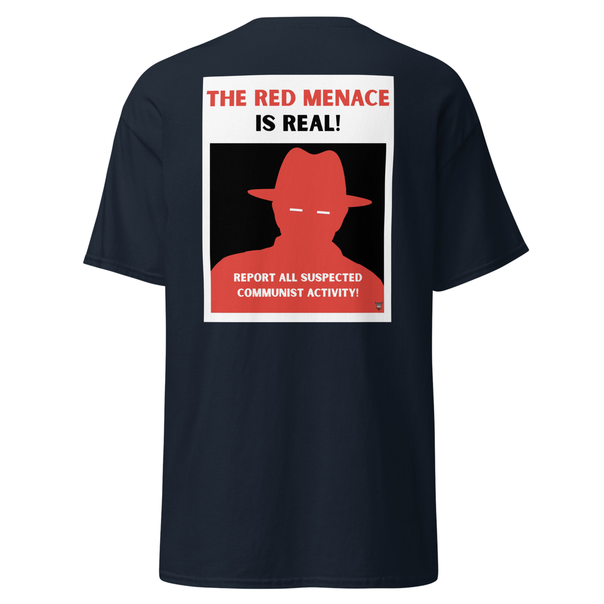 Navy t-shirt with The Red Menace Is Real propaganda poster design in red and white