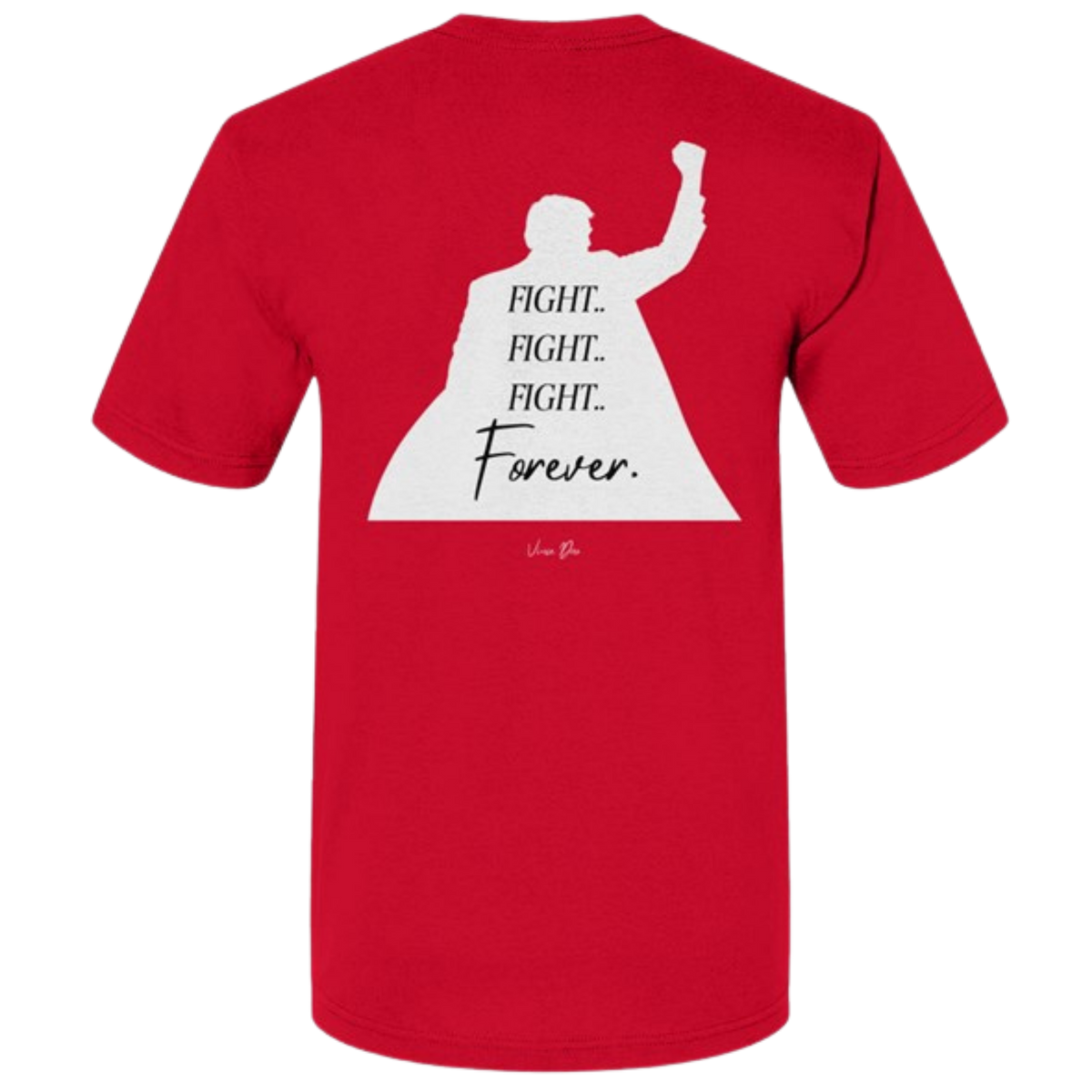 Red t-shirt with the Fight Fight Fight Forever design showing a raised-fist silhouette
