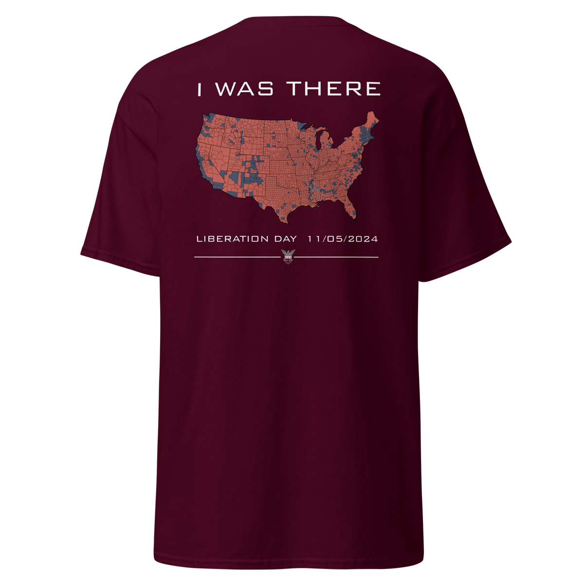 Maroon t-shirt with the I Was There red county map of the United States and Liberation Day 11.05.2024