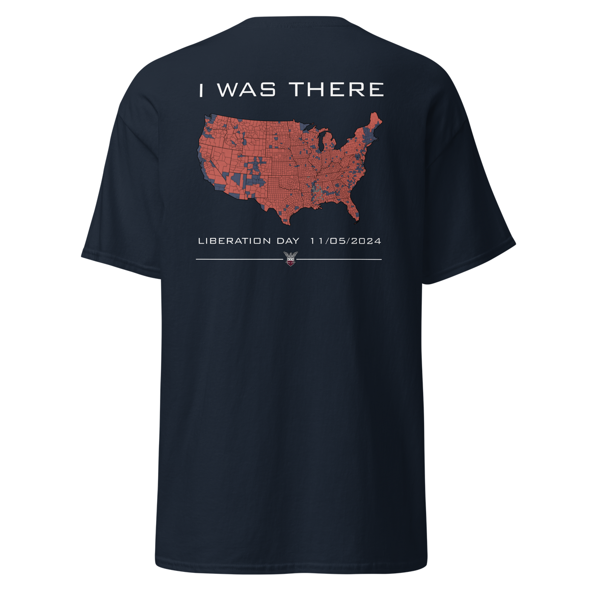 Navy t-shirt with the I Was There red county map of the United States and Liberation Day 11.05.2024