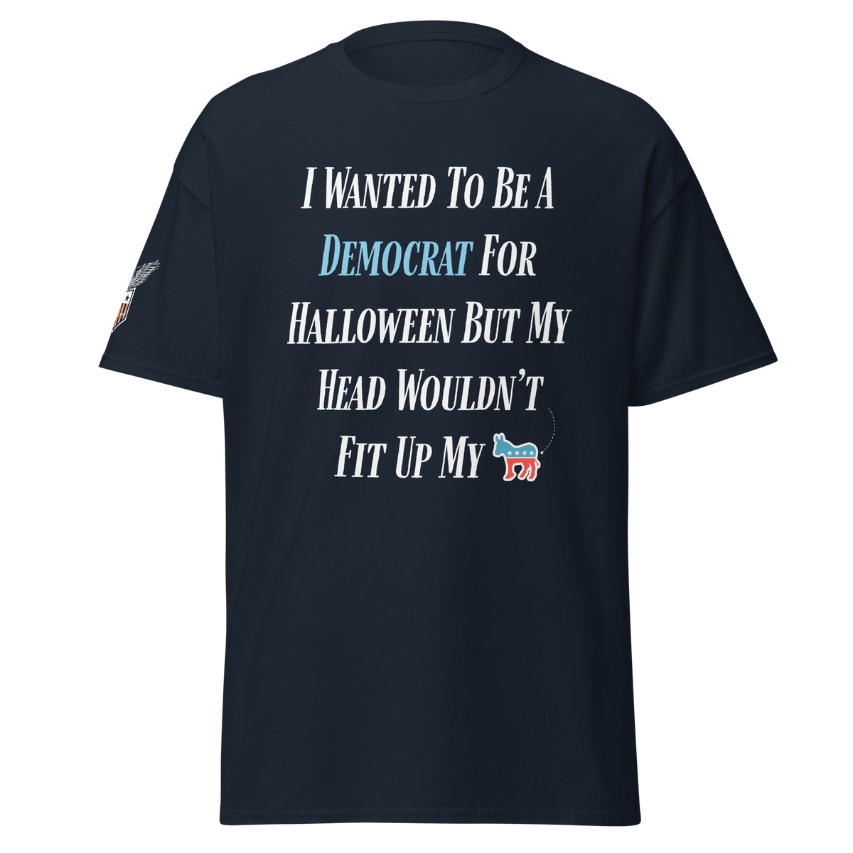 I Wanted to be a Democrat Halloween Tee