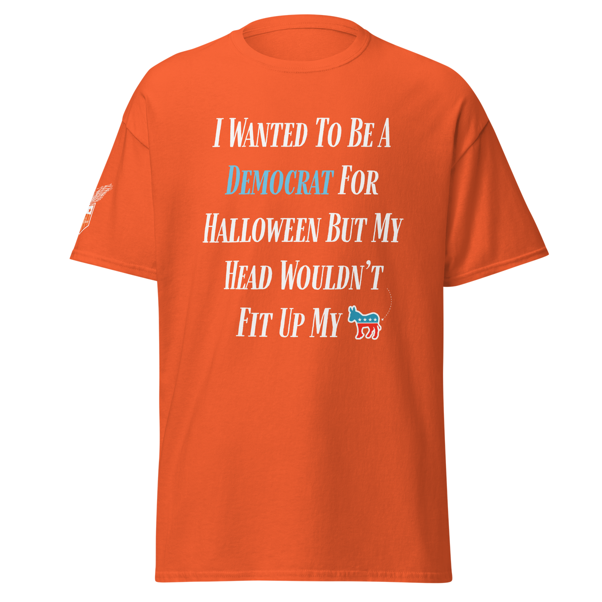 I Wanted to be a Democrat Halloween Tee