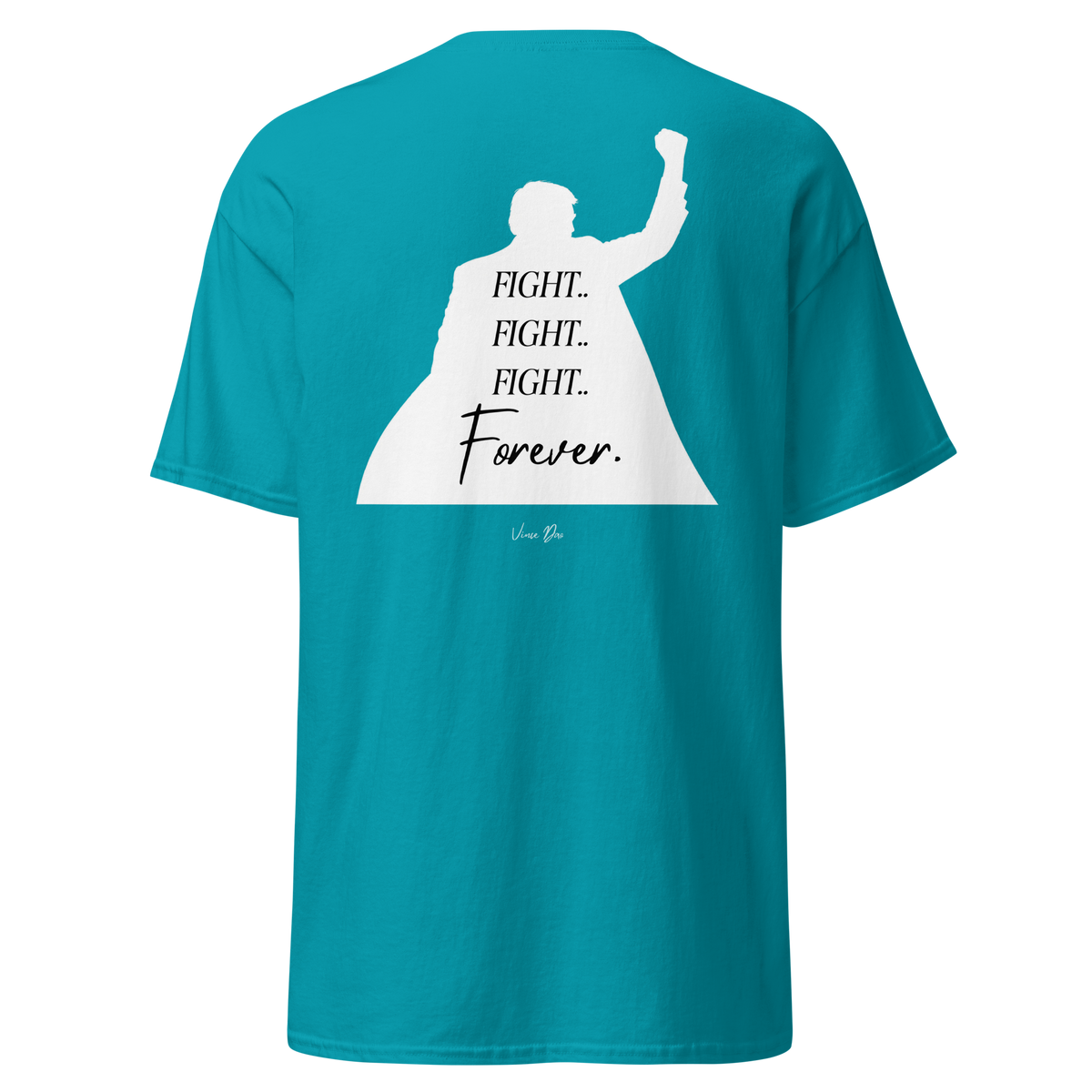 Teal t-shirt with the Fight Fight Fight Forever raised-fist design