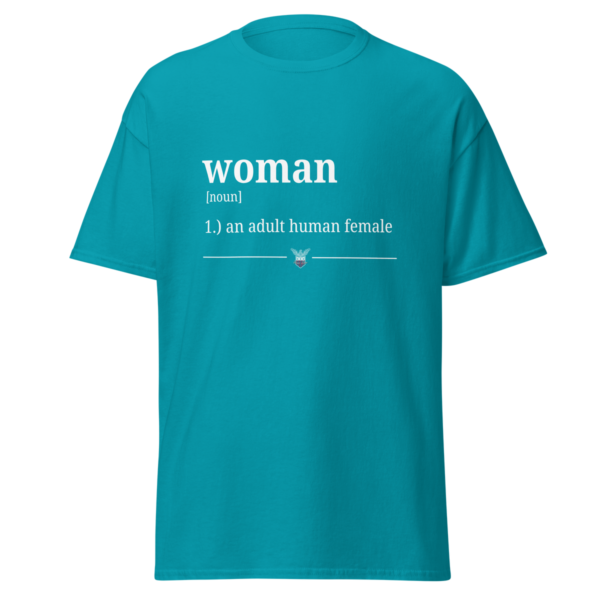Teal t-shirt printed with the dictionary definition of woman, an adult human female